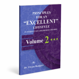 Principles For An Excellent Lifestyle: In Pursuit Of A Higher Standard (Volume Book 2)_ E-BOOK
